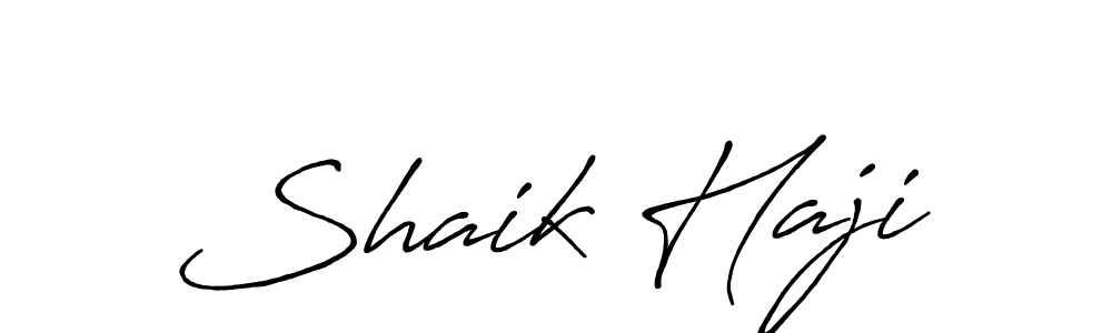 Make a beautiful signature design for name Shaik Haji. With this signature (Antro_Vectra_Bolder) style, you can create a handwritten signature for free. Shaik Haji signature style 7 images and pictures png