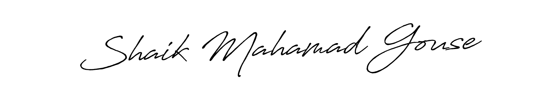 Make a beautiful signature design for name Shaik Mahamad Gouse. With this signature (Antro_Vectra_Bolder) style, you can create a handwritten signature for free. Shaik Mahamad Gouse signature style 7 images and pictures png