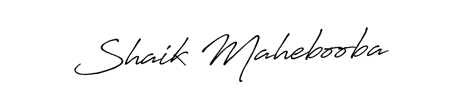 How to make Shaik Mahebooba name signature. Use Antro_Vectra_Bolder style for creating short signs online. This is the latest handwritten sign. Shaik Mahebooba signature style 7 images and pictures png