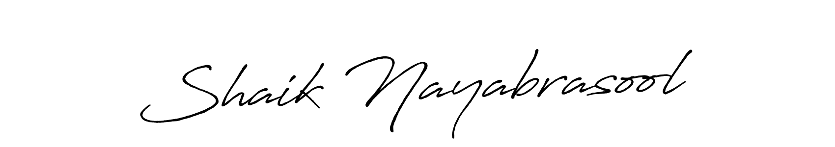 Create a beautiful signature design for name Shaik Nayabrasool. With this signature (Antro_Vectra_Bolder) fonts, you can make a handwritten signature for free. Shaik Nayabrasool signature style 7 images and pictures png