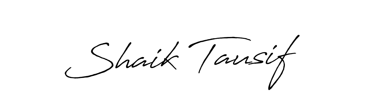 Also we have Shaik Tausif name is the best signature style. Create professional handwritten signature collection using Antro_Vectra_Bolder autograph style. Shaik Tausif signature style 7 images and pictures png