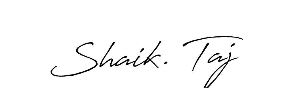 It looks lik you need a new signature style for name Shaik. Taj. Design unique handwritten (Antro_Vectra_Bolder) signature with our free signature maker in just a few clicks. Shaik. Taj signature style 7 images and pictures png