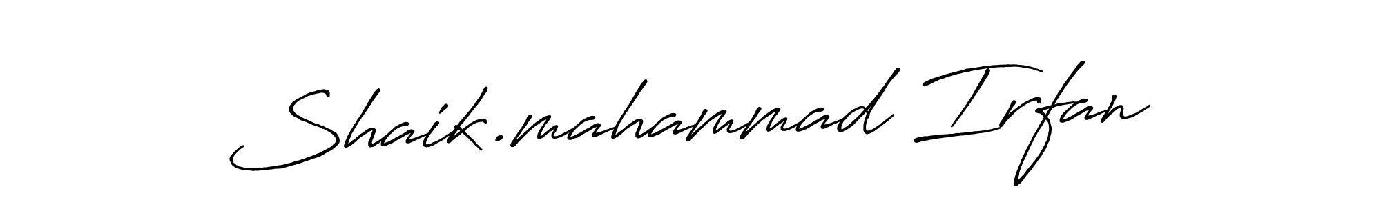 Make a beautiful signature design for name Shaik.mahammad Irfan. With this signature (Antro_Vectra_Bolder) style, you can create a handwritten signature for free. Shaik.mahammad Irfan signature style 7 images and pictures png