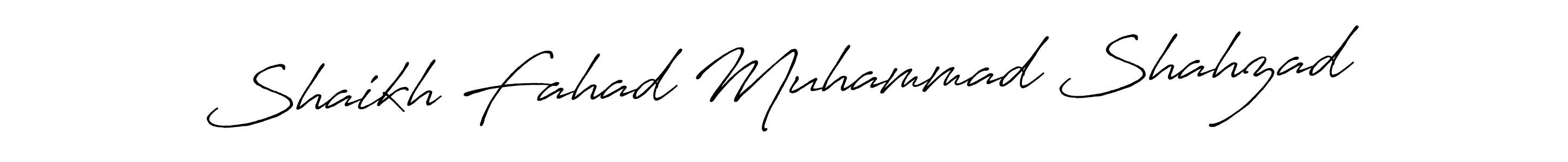 Make a beautiful signature design for name Shaikh Fahad Muhammad Shahzad. With this signature (Antro_Vectra_Bolder) style, you can create a handwritten signature for free. Shaikh Fahad Muhammad Shahzad signature style 7 images and pictures png