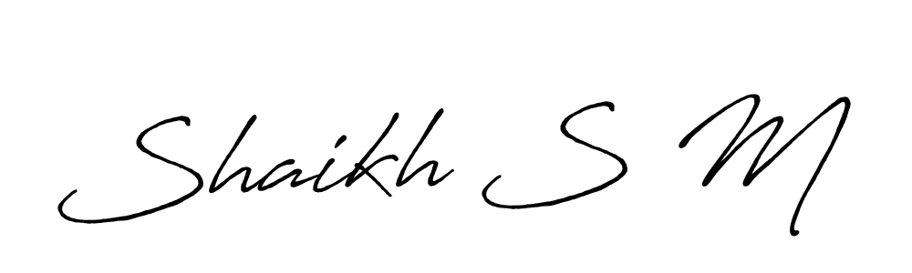 Design your own signature with our free online signature maker. With this signature software, you can create a handwritten (Antro_Vectra_Bolder) signature for name Shaikh S M. Shaikh S M signature style 7 images and pictures png