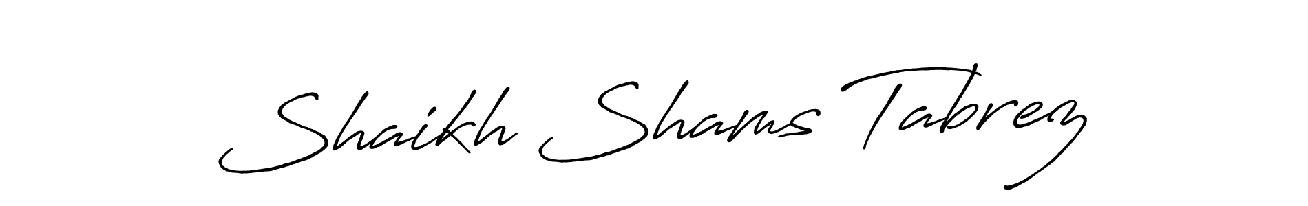 How to Draw Shaikh Shams Tabrez signature style? Antro_Vectra_Bolder is a latest design signature styles for name Shaikh Shams Tabrez. Shaikh Shams Tabrez signature style 7 images and pictures png