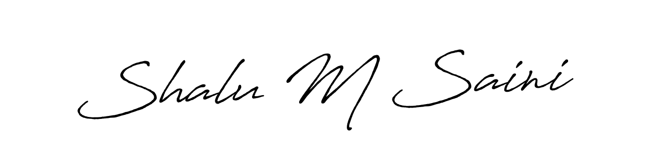 The best way (Antro_Vectra_Bolder) to make a short signature is to pick only two or three words in your name. The name Shalu M Saini include a total of six letters. For converting this name. Shalu M Saini signature style 7 images and pictures png