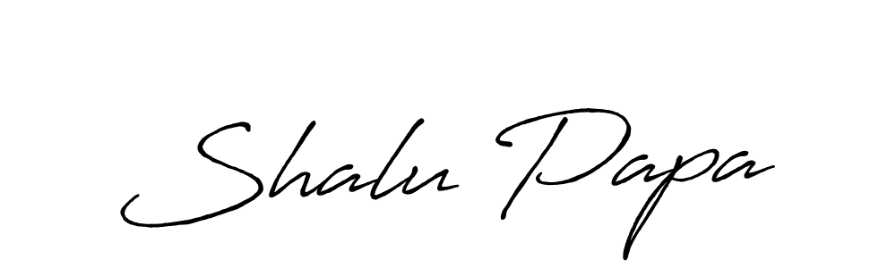 Make a beautiful signature design for name Shalu Papa. With this signature (Antro_Vectra_Bolder) style, you can create a handwritten signature for free. Shalu Papa signature style 7 images and pictures png