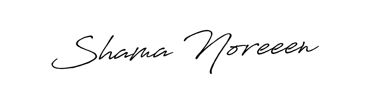 Make a beautiful signature design for name Shama Noreeen. With this signature (Antro_Vectra_Bolder) style, you can create a handwritten signature for free. Shama Noreeen signature style 7 images and pictures png