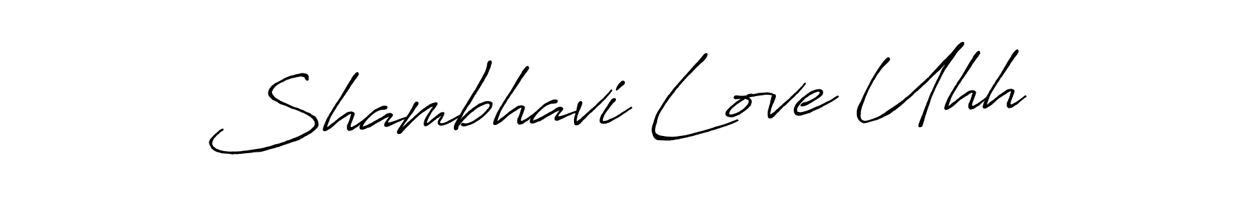 How to make Shambhavi Love Uhh signature? Antro_Vectra_Bolder is a professional autograph style. Create handwritten signature for Shambhavi Love Uhh name. Shambhavi Love Uhh signature style 7 images and pictures png