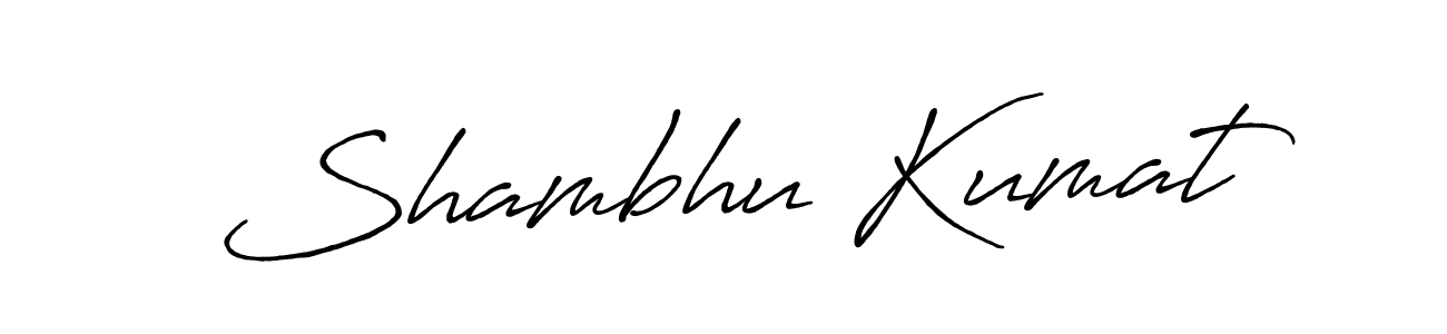 Shambhu Kumat stylish signature style. Best Handwritten Sign (Antro_Vectra_Bolder) for my name. Handwritten Signature Collection Ideas for my name Shambhu Kumat. Shambhu Kumat signature style 7 images and pictures png