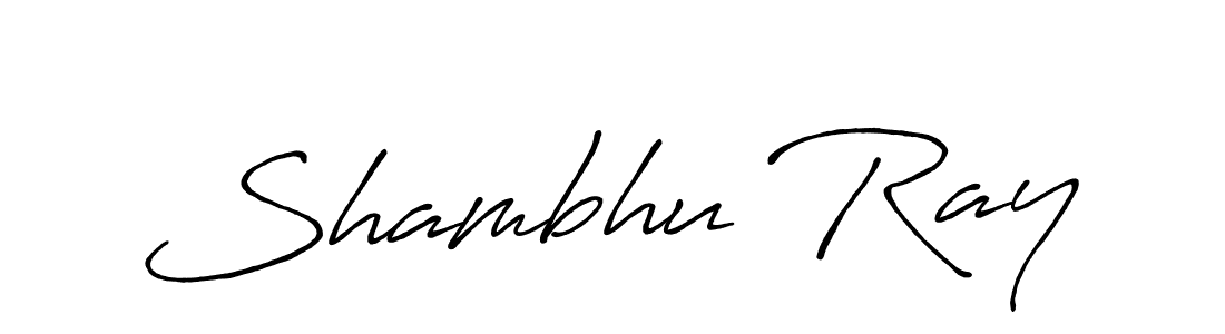You should practise on your own different ways (Antro_Vectra_Bolder) to write your name (Shambhu Ray) in signature. don't let someone else do it for you. Shambhu Ray signature style 7 images and pictures png