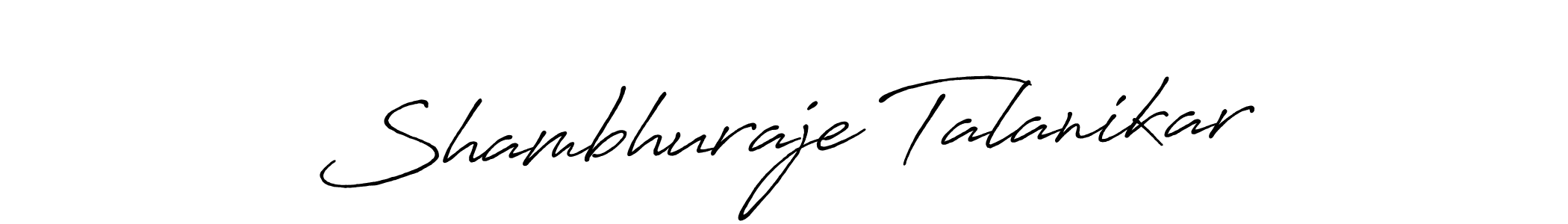 Make a beautiful signature design for name Shambhuraje Talanikar. Use this online signature maker to create a handwritten signature for free. Shambhuraje Talanikar signature style 7 images and pictures png