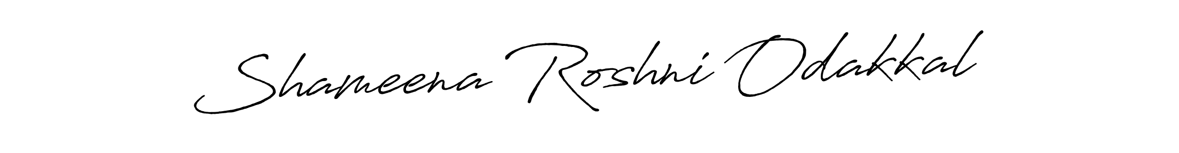 How to make Shameena Roshni Odakkal signature? Antro_Vectra_Bolder is a professional autograph style. Create handwritten signature for Shameena Roshni Odakkal name. Shameena Roshni Odakkal signature style 7 images and pictures png