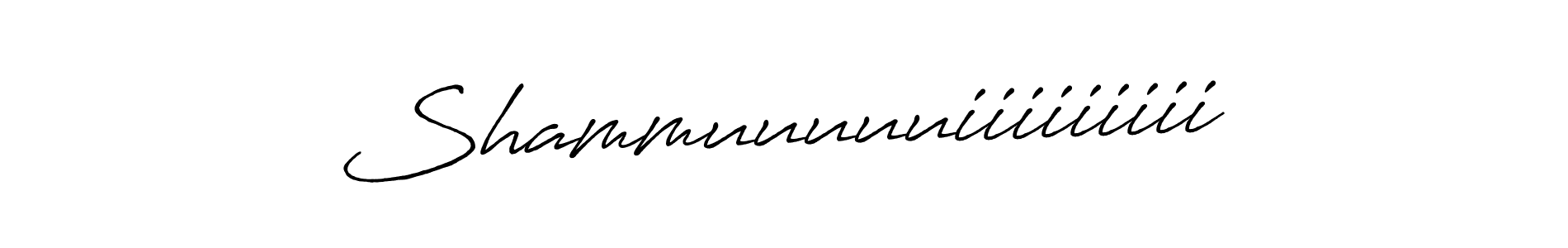 if you are searching for the best signature style for your name Shammuuuuuiiiiiiiii. so please give up your signature search. here we have designed multiple signature styles  using Antro_Vectra_Bolder. Shammuuuuuiiiiiiiii signature style 7 images and pictures png