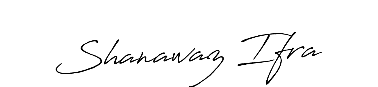 Shanawaz Ifra stylish signature style. Best Handwritten Sign (Antro_Vectra_Bolder) for my name. Handwritten Signature Collection Ideas for my name Shanawaz Ifra. Shanawaz Ifra signature style 7 images and pictures png