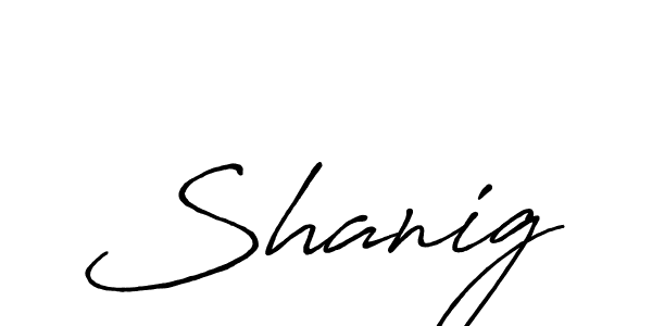 Make a beautiful signature design for name Shanig. With this signature (Antro_Vectra_Bolder) style, you can create a handwritten signature for free. Shanig signature style 7 images and pictures png