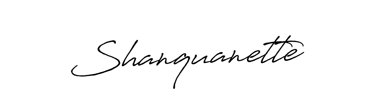 Make a beautiful signature design for name Shanquanette. With this signature (Antro_Vectra_Bolder) style, you can create a handwritten signature for free. Shanquanette signature style 7 images and pictures png