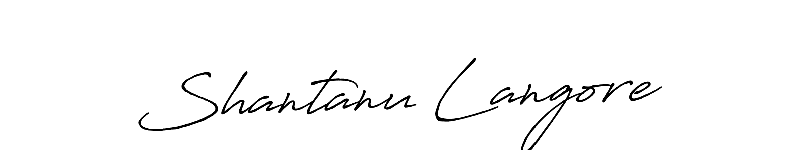 Also You can easily find your signature by using the search form. We will create Shantanu Langore name handwritten signature images for you free of cost using Antro_Vectra_Bolder sign style. Shantanu Langore signature style 7 images and pictures png