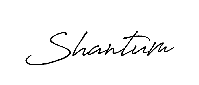 Also we have Shantum name is the best signature style. Create professional handwritten signature collection using Antro_Vectra_Bolder autograph style. Shantum signature style 7 images and pictures png