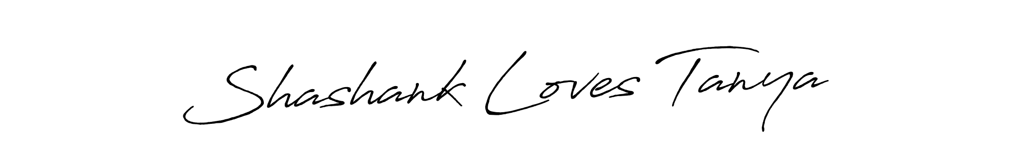 Create a beautiful signature design for name Shashank Loves Tanya. With this signature (Antro_Vectra_Bolder) fonts, you can make a handwritten signature for free. Shashank Loves Tanya signature style 7 images and pictures png