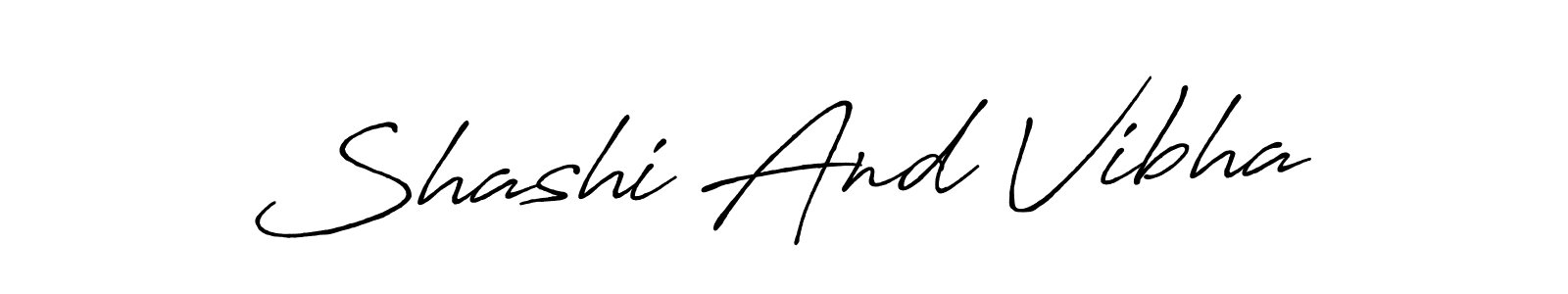 Make a beautiful signature design for name Shashi And Vibha. With this signature (Antro_Vectra_Bolder) style, you can create a handwritten signature for free. Shashi And Vibha signature style 7 images and pictures png