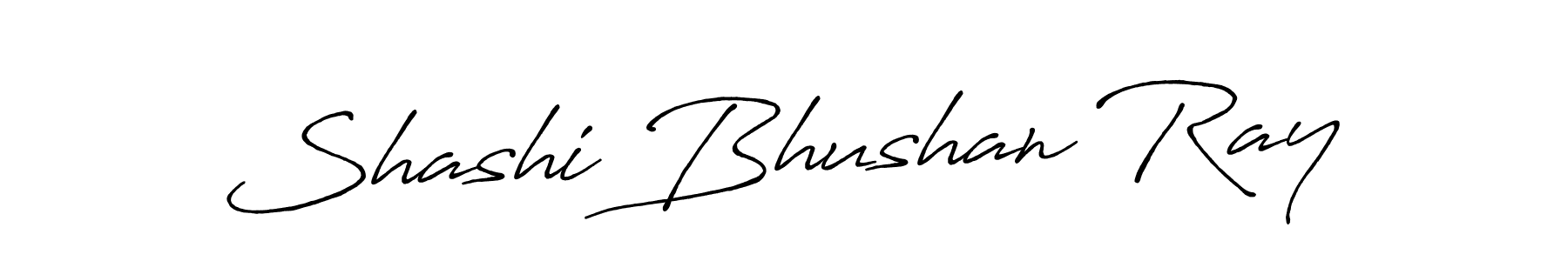 How to make Shashi Bhushan Ray signature? Antro_Vectra_Bolder is a professional autograph style. Create handwritten signature for Shashi Bhushan Ray name. Shashi Bhushan Ray signature style 7 images and pictures png