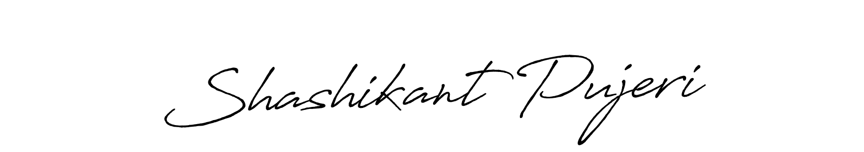 Also we have Shashikant Pujeri name is the best signature style. Create professional handwritten signature collection using Antro_Vectra_Bolder autograph style. Shashikant Pujeri signature style 7 images and pictures png