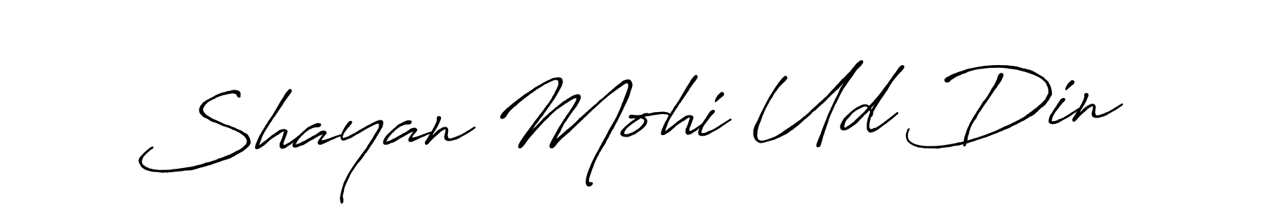 Make a beautiful signature design for name Shayan Mohi Ud Din. Use this online signature maker to create a handwritten signature for free. Shayan Mohi Ud Din signature style 7 images and pictures png