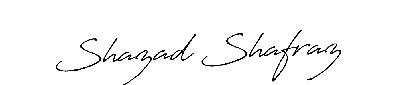 Make a short Shazad Shafraz signature style. Manage your documents anywhere anytime using Antro_Vectra_Bolder. Create and add eSignatures, submit forms, share and send files easily. Shazad Shafraz signature style 7 images and pictures png