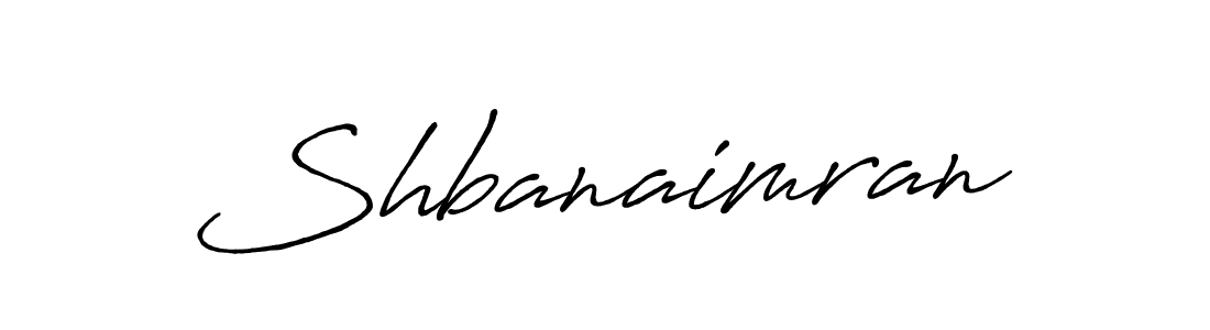 Create a beautiful signature design for name Shbanaimran. With this signature (Antro_Vectra_Bolder) fonts, you can make a handwritten signature for free. Shbanaimran signature style 7 images and pictures png
