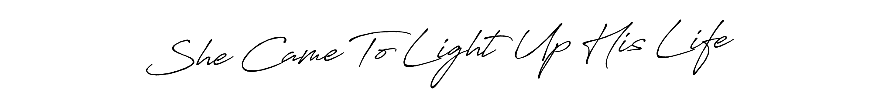 Make a beautiful signature design for name She Came To Light Up His Life. Use this online signature maker to create a handwritten signature for free. She Came To Light Up His Life signature style 7 images and pictures png