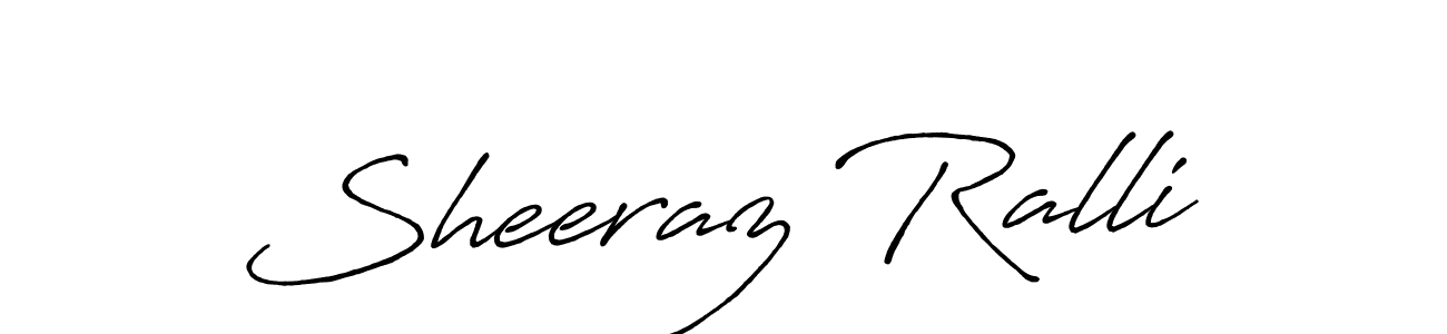 Use a signature maker to create a handwritten signature online. With this signature software, you can design (Antro_Vectra_Bolder) your own signature for name Sheeraz Ralli. Sheeraz Ralli signature style 7 images and pictures png