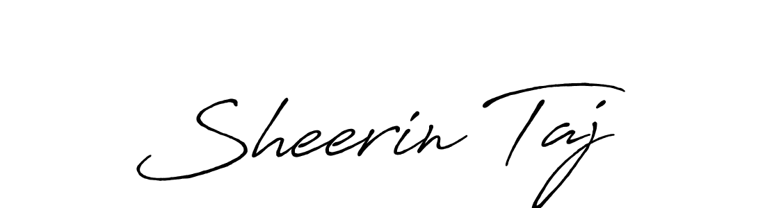 Make a beautiful signature design for name Sheerin Taj. With this signature (Antro_Vectra_Bolder) style, you can create a handwritten signature for free. Sheerin Taj signature style 7 images and pictures png