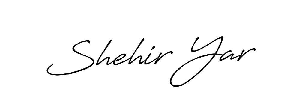 Also we have Shehir Yar name is the best signature style. Create professional handwritten signature collection using Antro_Vectra_Bolder autograph style. Shehir Yar signature style 7 images and pictures png