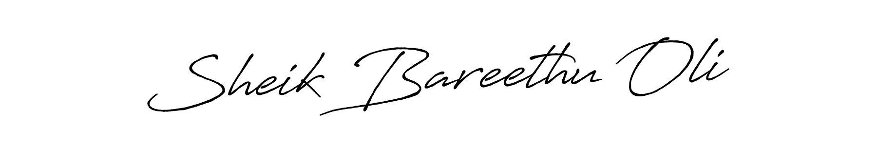 Make a beautiful signature design for name Sheik Bareethu Oli. With this signature (Antro_Vectra_Bolder) style, you can create a handwritten signature for free. Sheik Bareethu Oli signature style 7 images and pictures png