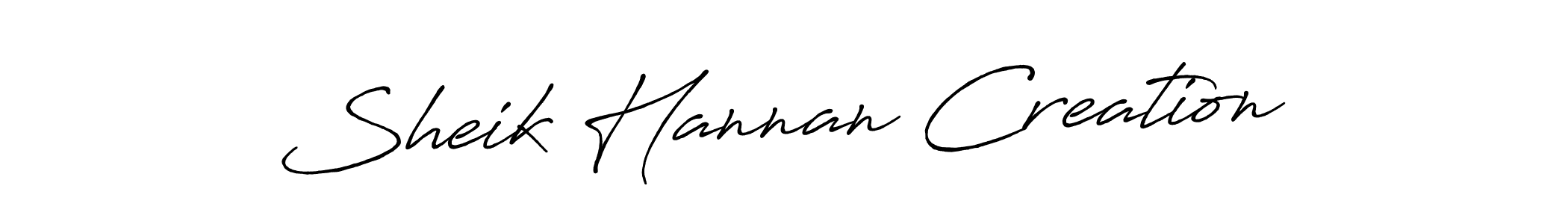 Sheik Hannan Creation stylish signature style. Best Handwritten Sign (Antro_Vectra_Bolder) for my name. Handwritten Signature Collection Ideas for my name Sheik Hannan Creation. Sheik Hannan Creation signature style 7 images and pictures png