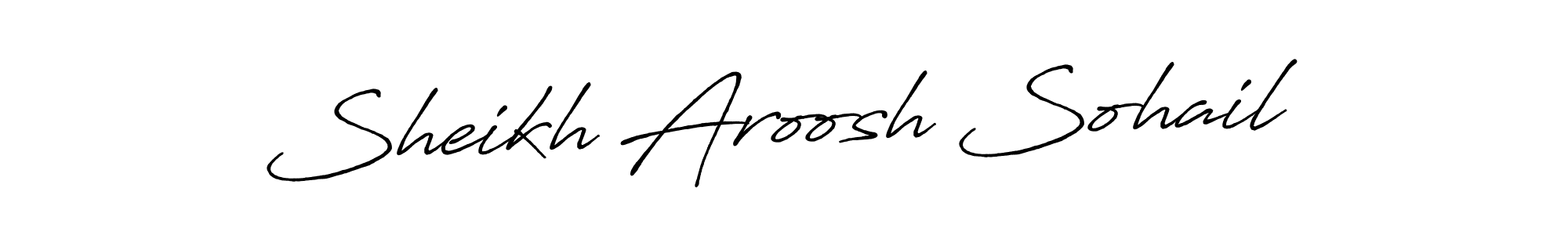 Use a signature maker to create a handwritten signature online. With this signature software, you can design (Antro_Vectra_Bolder) your own signature for name Sheikh Aroosh Sohail. Sheikh Aroosh Sohail signature style 7 images and pictures png