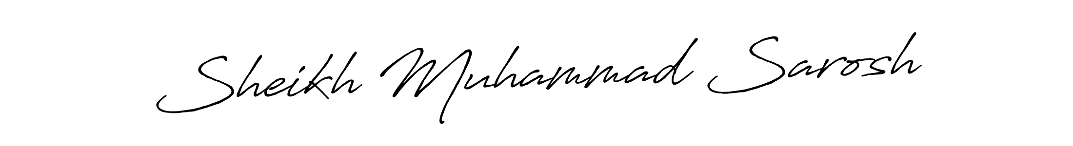 How to make Sheikh Muhammad Sarosh name signature. Use Antro_Vectra_Bolder style for creating short signs online. This is the latest handwritten sign. Sheikh Muhammad Sarosh signature style 7 images and pictures png