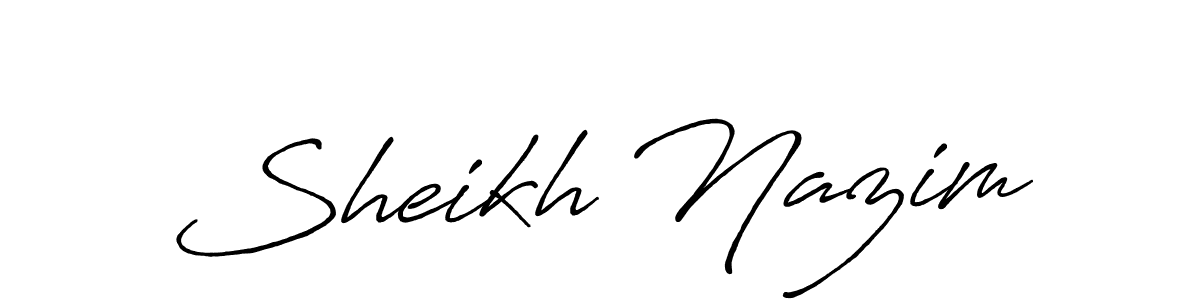 Design your own signature with our free online signature maker. With this signature software, you can create a handwritten (Antro_Vectra_Bolder) signature for name Sheikh Nazim. Sheikh Nazim signature style 7 images and pictures png