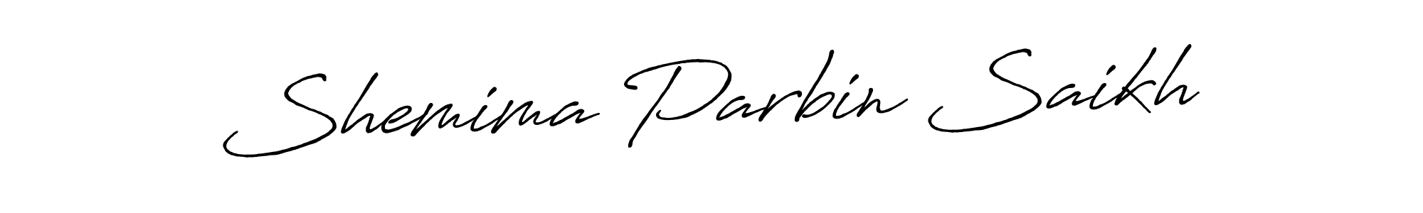 Shemima Parbin Saikh stylish signature style. Best Handwritten Sign (Antro_Vectra_Bolder) for my name. Handwritten Signature Collection Ideas for my name Shemima Parbin Saikh. Shemima Parbin Saikh signature style 7 images and pictures png