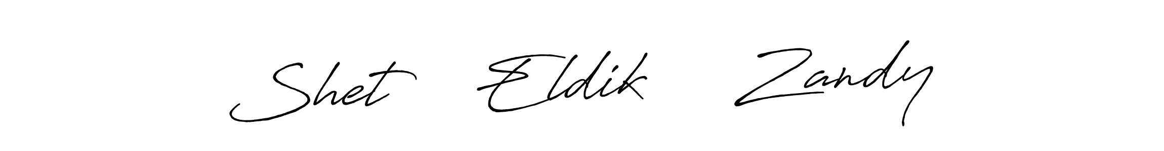 Design your own signature with our free online signature maker. With this signature software, you can create a handwritten (Antro_Vectra_Bolder) signature for name Shet    Eldik     Zandy. Shet    Eldik     Zandy signature style 7 images and pictures png
