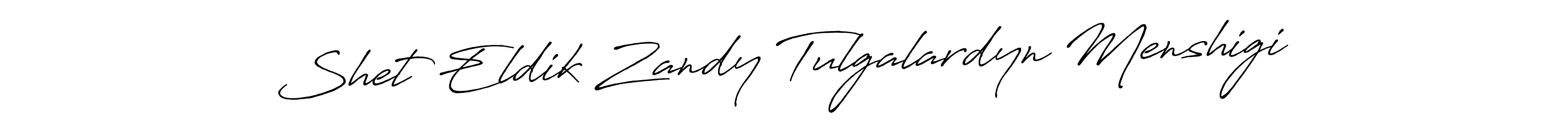 Shet Eldik Zandy Tulgalardyn Menshigi stylish signature style. Best Handwritten Sign (Antro_Vectra_Bolder) for my name. Handwritten Signature Collection Ideas for my name Shet Eldik Zandy Tulgalardyn Menshigi. Shet Eldik Zandy Tulgalardyn Menshigi signature style 7 images and pictures png