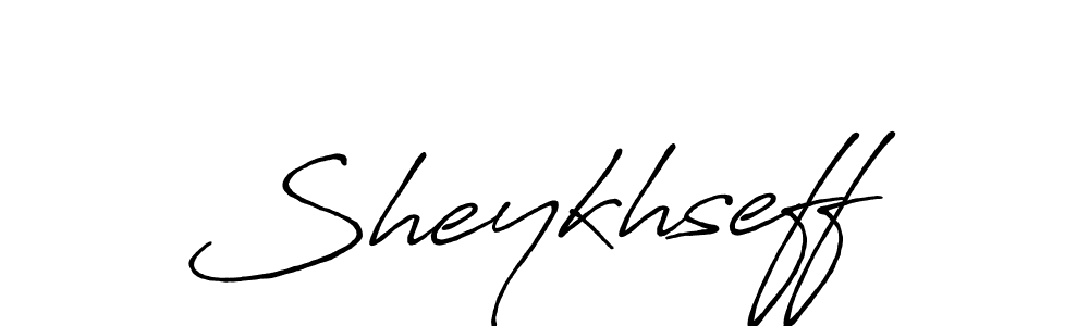 Create a beautiful signature design for name Sheykhseff. With this signature (Antro_Vectra_Bolder) fonts, you can make a handwritten signature for free. Sheykhseff signature style 7 images and pictures png