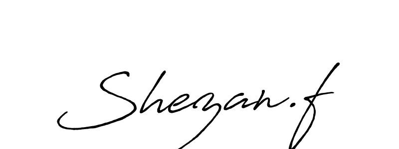 Design your own signature with our free online signature maker. With this signature software, you can create a handwritten (Antro_Vectra_Bolder) signature for name Shezan.f. Shezan.f signature style 7 images and pictures png