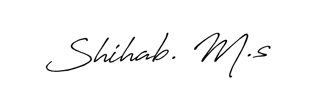Similarly Antro_Vectra_Bolder is the best handwritten signature design. Signature creator online .You can use it as an online autograph creator for name Shihab. M.s. Shihab. M.s signature style 7 images and pictures png