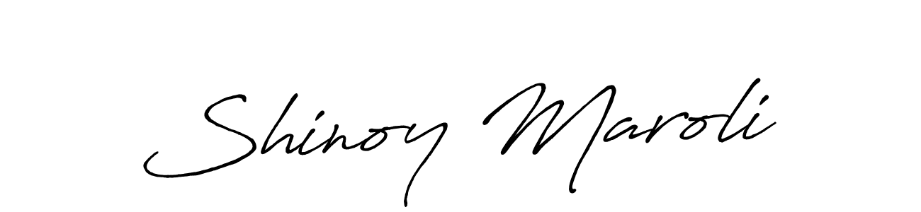 Make a beautiful signature design for name Shinoy Maroli. With this signature (Antro_Vectra_Bolder) style, you can create a handwritten signature for free. Shinoy Maroli signature style 7 images and pictures png