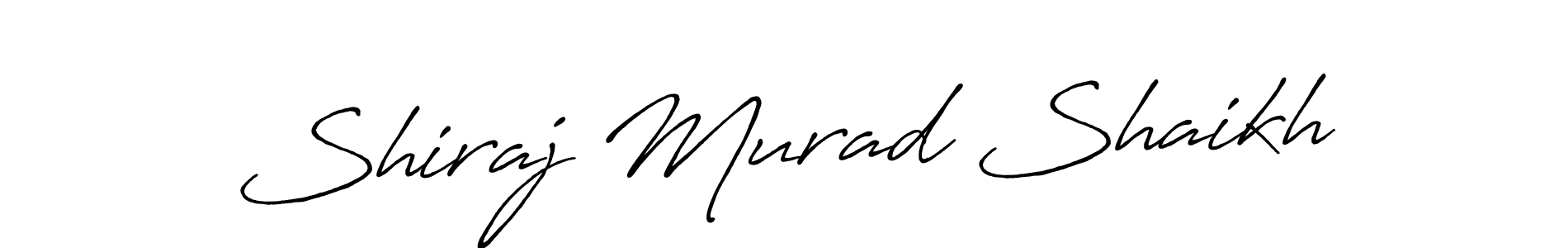How to make Shiraj Murad Shaikh name signature. Use Antro_Vectra_Bolder style for creating short signs online. This is the latest handwritten sign. Shiraj Murad Shaikh signature style 7 images and pictures png