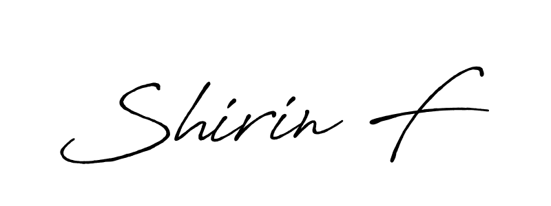 How to make Shirin F signature? Antro_Vectra_Bolder is a professional autograph style. Create handwritten signature for Shirin F name. Shirin F signature style 7 images and pictures png