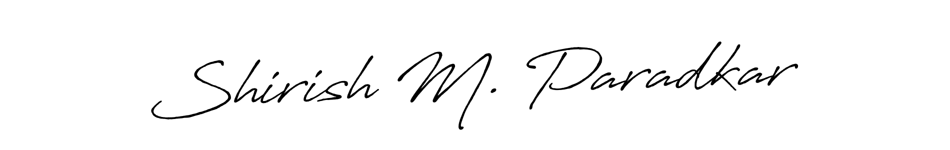 Shirish M. Paradkar stylish signature style. Best Handwritten Sign (Antro_Vectra_Bolder) for my name. Handwritten Signature Collection Ideas for my name Shirish M. Paradkar. Shirish M. Paradkar signature style 7 images and pictures png